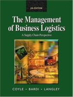 Management of Business Logistics: A Supply Chain Perspective 0314065075 Book Cover
