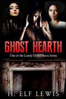 Ghost Hearth: One of the Lonely Dark Hearts Series 1542836174 Book Cover