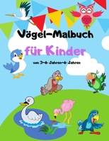 V�gel-Malbuch f�r Kinder von 3-6 Jahren: Niedliche V�gel Malbuch f�r Teens und Kinder Sch�ne V�gel wie Eule, Tukan, Adler und mehr 100686105X Book Cover