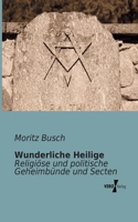 Wunderliche Heilige 3743323680 Book Cover