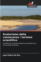 Ecoturismo della conoscenza / turismo scientifico (Italian Edition) 6207835395 Book Cover