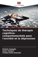 Techniques de thérapie cognitivo-comportementale pour l'anxiété et la dépression 620939051X Book Cover