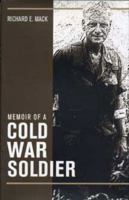 Memoir of a Cold War Soldier 0873386752 Book Cover