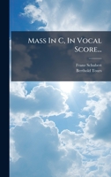 Mass In C, In Vocal Score... (Latin Edition) 1024651827 Book Cover
