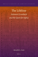The Lifeline: Salomon Grumbach and the Quest for Safety 9004514392 Book Cover