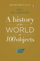 A history of the world in 100 objects 1846145112 Book Cover