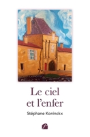 Le ciel et l'enfer (French Edition) 2754764860 Book Cover