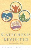 Catechesis Revisted: Handing on Faith Today 0809139979 Book Cover