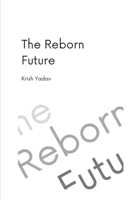 The Reborn Future B0DTKFHQPH Book Cover