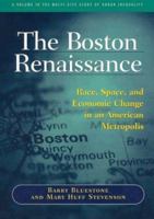 The Boston Renaissance: Race, Space, and Economic Change in an American Metropolis 0871541254 Book Cover