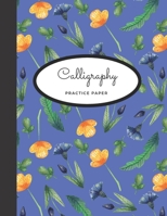 Calligraphy Practice Paper : Notebook for Hand Lettering 1712296833 Book Cover