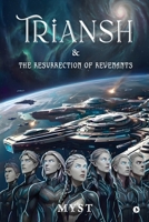 Triansh and The Resurrection of Revenants B0GYPS7JKC Book Cover