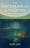 The Subterranean Kingdoms B0G4FNNXFD Book Cover