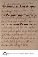 Students As Researchers of Culture and Language in Their Own Communities (Language & Social Processes.) 1572730455 Book Cover