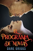 El Programa de Novias (Salvando Ceraste) (Spanish Edition) B0FFHKHXJ9 Book Cover