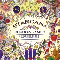 Starcana: Shadow Magic: A Coloring Book of Dark Reflections 1250407567 Book Cover