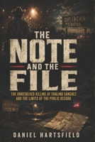 The Note and the File: The Unresolved Killing of Chalino Sánchez and the Limits of the Public Record B0H69HB8XK Book Cover