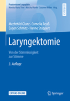 Laryngektomie: Von der Stimmlosigkeit zur Stimme (Praxiswissen Logopädie) 3662578395 Book Cover