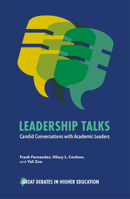 Leadership Talks: Candid Conversations with Academic Leaders (Great Debates in Higher Education) 1837535558 Book Cover