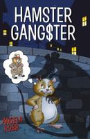 Hamster Gangster 1789016711 Book Cover