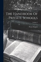 The Handbook Of Private Schools; Volume 5 1022369040 Book Cover