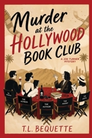 Murder at the Hollywood Book Club (A Joe Turner Mystery) 1685138322 Book Cover