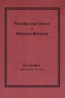 Nature and Grace in Herman Bavinck 0932914691 Book Cover