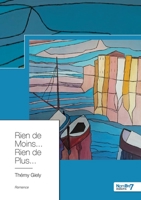 Rien de Moins... Rien de Plus... 2368326472 Book Cover