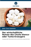 Der wirtschaftliche Nutzen des Chuño blanco- oder Tunta-Erzeugers (German Edition) 620804135X Book Cover