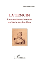 La Tencin, la scandaleuse baronne du Siècle des lumières (French Edition) 2296991130 Book Cover