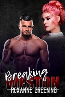 Breaking Weston (Bloody Saints MC) 169271676X Book Cover