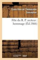 Fête du R. P. recteur: hommage (Litterature) 2014447268 Book Cover