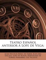 Teatro Espa�ol Anterior � Lope De Vega 1144843723 Book Cover