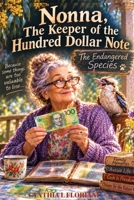 Nonna, The Keeper of the Hundred Dollar Note 1764886615 Book Cover