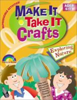 Create and Take Bible Crafts: Exploring Nature 1584110058 Book Cover