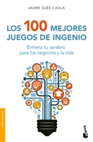 Los 100 mejores juegos de ingenio 6075692932 Book Cover