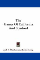 The Games of California and Stanford 101735409X Book Cover