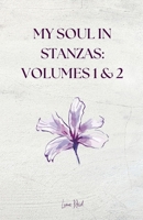 My Soul in Stanzas (Volumes 1&2) B0GPCYRN95 Book Cover