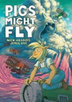 Pigs Might Fly 162672086X Book Cover
