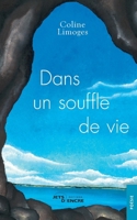 Dans un souffle de vie (French Edition) 2355236410 Book Cover