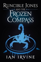 Runcible Jones and the Frozen Compass 0648285472 Book Cover
