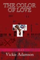 The Color Of Love: A Romance In Black And White 0595367151 Book Cover