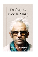 DIALOGUES AVEC LA MORT: Enseignements ésotériques sur la vie après la mort (French Edition) B0FJ73VZ8J Book Cover