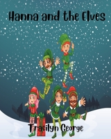 Hanna and the Elves 1779483872 Book Cover