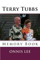 Terry Tubbs: Memory Book 172272756X Book Cover