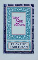 What She Means 0876853475 Book Cover