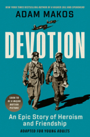 Devotion (Adapted for Young Adults): An Epic Story of Heroism and Friendship 0593481453 Book Cover