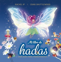 Mi Libro de Hadas: Guía Para Principiantes 8491458972 Book Cover