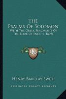 The Psalms of Solomon with the Greek Fragments of the Book of Enoch 149823206X Book Cover