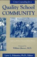 Crisis Counseling For A Quality School: A Family Perspective 1560323981 Book Cover